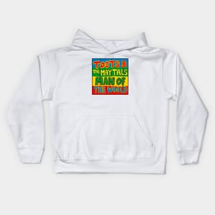 Toots And The Maytals Man Of The World Kids Hoodie